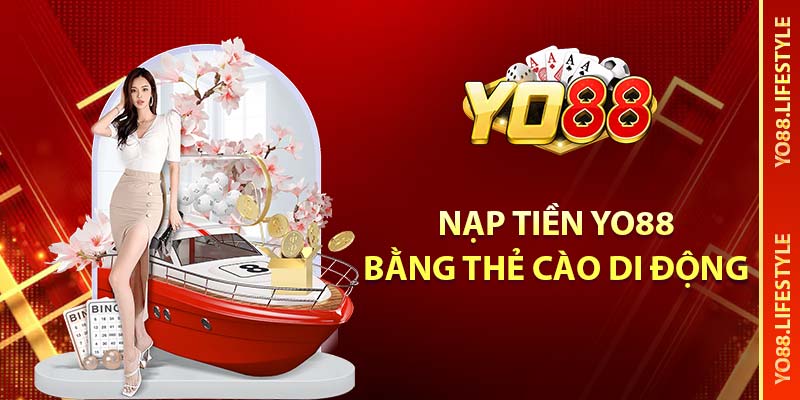 Hướng Dẫn Nạp Tiền YO88: Đơn Giản, Nhanh Chóng và An Toàn 3 Nạp tiền YO88 bằng thẻ cào di động